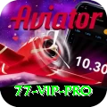 77 vip Max Pro v4.1.4